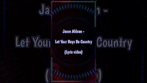 Jason Aldean - Let Your Boys Be Country (Lyrics) #shorts