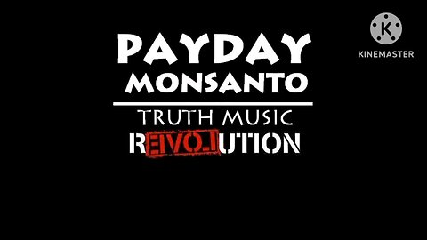 Payday Monsanto - Narcissist (No, No, No)