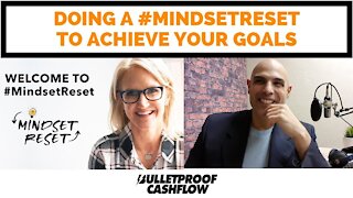 Doing a #MindsetReset to Achieve Your Goals