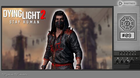 🟢Dying Light 2: Parkour & Killing Z's...Again! (PC) #09 [Streamed 21-02-2024]🟢