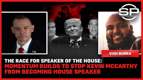 The Race For Speaker Of The House: Momentum Builds To Stop McCarthy From Becoming Speaker