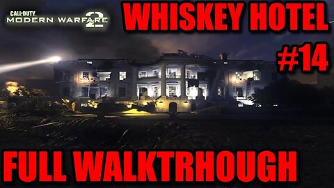 Call of Duty: Modern Warfare 2 (2009) - #14 Whiskey Hotel [Retake The White House From Invaders]