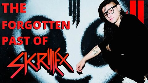 The Forgotten Past Of Skrillex