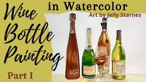 Wine Bottles - Watercolor Painting | Still Life Painting Ideas