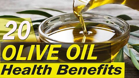 20 Unbelievable Benefits of Olive Oil - You Won't Believe