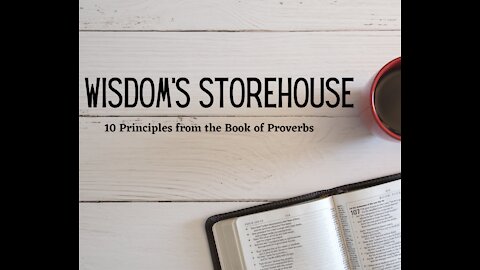 Wisdom's Storehouse - Lesson 3