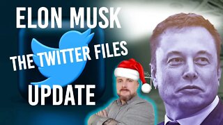 Elon Musk Update - The Twitter Files - VLOGSMASS 2022