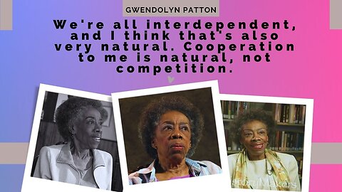 The Life of Gwendolyn Patton
