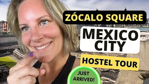 Just arrived in Mexico City - Hostel Tour See the #zocalo Square