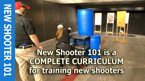 New Shooter 101 is a COMPLETE CURRICULUM for training new shooters