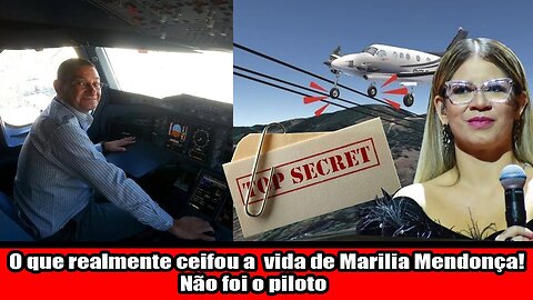 O que realmente ceifou a vida de Marilia Mendonça! Não foi o piloto