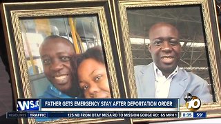 Father gets emergency stay after deportation orders