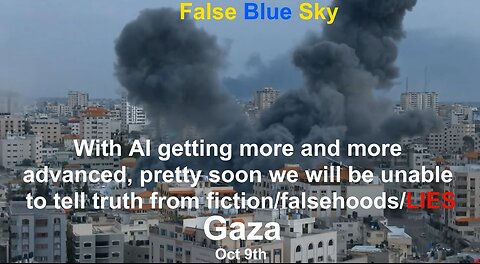 Upcoming Clips Israel Gaza War in Clouds Clouds Clouds oh my PT3 Vid