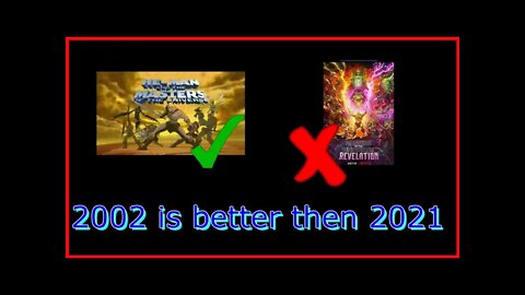 he-man 2002 is better then he-man 2021