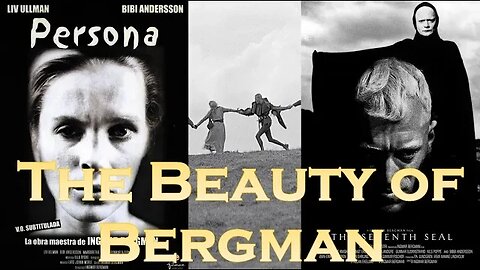 Ingmar Bergman - Persona & Seventh Seal : Transcending Mind and Religion