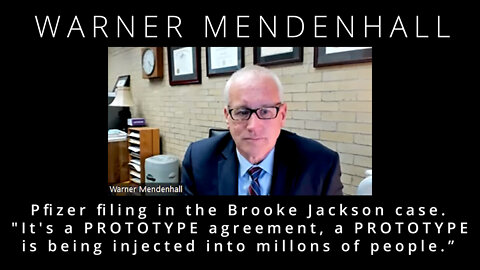 Pfizer filing in the Brooke Jackson case: It's a PROTOTYPE being injected into millions of people