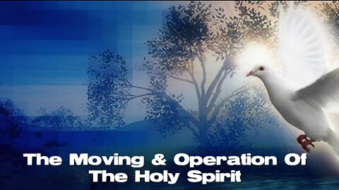 Sunday 10:30am Worship - 8/21/22 - "Series - The Moving & Operation Of The Holy Spirit - Message #2"