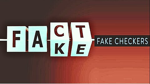 Big Tech FAKE Fact Checkers
