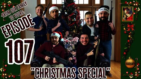 Episode 107 Christmas Special Part 1