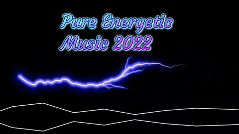 Energetic Music for 2022