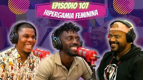 Idiossincrasia Africana EP.107 - Hipergamia Feminina (Part.@7th_wonder_prod e @neuromc_)