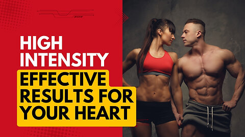 The Most Effective Form Of Exercise To Strengthen The Heart. High Intensity Interval Training.