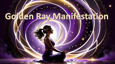 Golden Ray Manifestation: A Guided Meditation