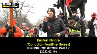 Kristen Nagle (Canadian Frontline Nurses) - Toronto Worldwide Rally 7 Speech