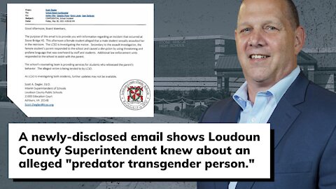 New Email shows Loudoun Superintendent knew about an alleged "predator transgender person"