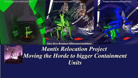 GMO-Zero Breaks Out Giant Mantis Zero escapes from its cell Mantis Containment project connection
