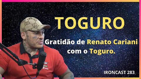 TOGURO / RENATO CARIANI - IRONCAST 283 - CORTES