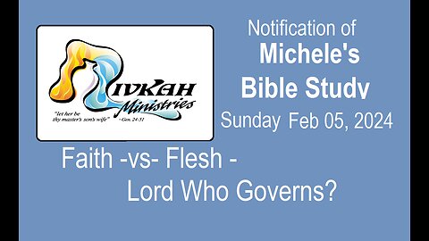 Faith -vs- Flesh - Lord Who Governs?