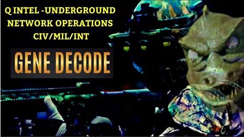 Gene Decode: 35,927 Children Rescued From Giant? Thermonuclear Blasted Underground Facility