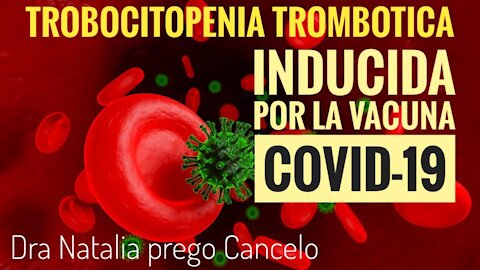 TROMBOCITOPENIA TROMBÓTICA INMUNE INDUCIDA POR LA VACUNA COVID