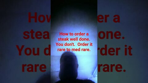 How To Order A Steak Well Done