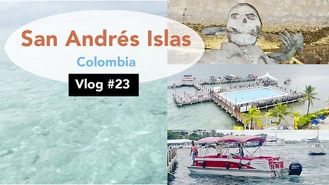 San Andrés Islas - Vlog #23