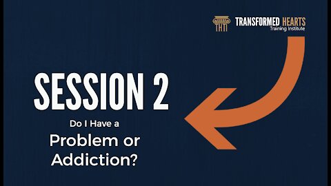 Welcome Series | Session 2 | Do I Have a Problem?