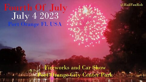July 4th Fireworks and Cars at Port Orange City Center Park in Port Orange Fl. #fireworks