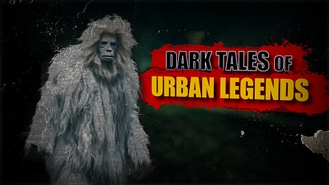 Dark Tales of Urban Legends Around the World