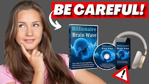 BILLIONAIRE BRAIN WAVE - ((❌🔴BE CAREFUL!🔴❌)) - Billionaire Brain Wave Review - Brain Wave Program