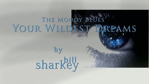 Your Wildest Dreams - Moody Blues, The (cover-live by Bill Sharkey)