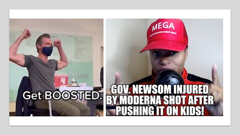 Gov Newsom Injured by Moderna Shot After Pushing it On Kids!