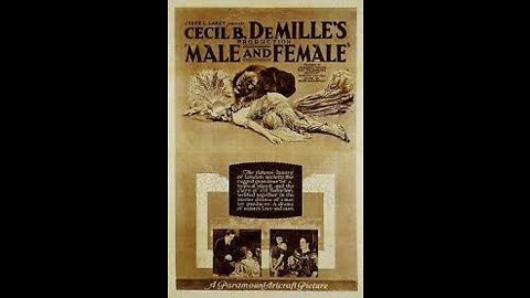 Male and Female (1919 film) - Directed by Cecil B. DeMille - Full Movie
