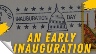 An Early Inauguration