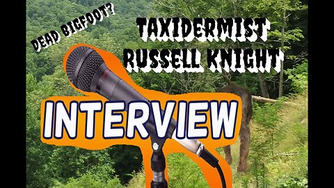 Taxidermist Speaks About Dead Bigfoot | Russell Knight Interview