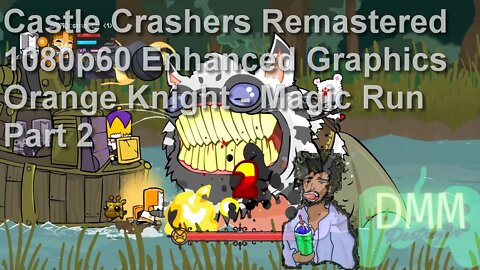 Castle Crashers Remastered: Orange Knight Magic Run - Part 2