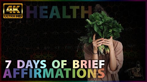 2 of 7 - TUESDAY | HEALTH | 7 Days of Brief Affirmations 🎧