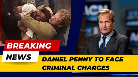 Daniel Penny will face criminal charges in death of subway rider Jordan Neely
