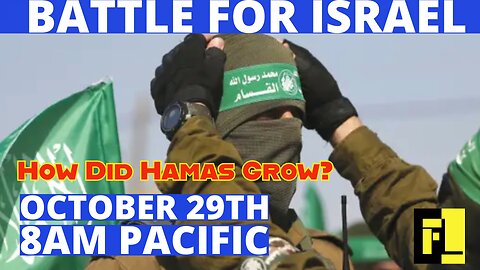 I56 – Battle For Israel - How did Hamas get to be so strong?
