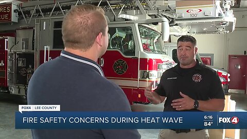 Fire safety concerns during heat wave